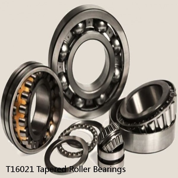T16021 Tapered Roller Bearings