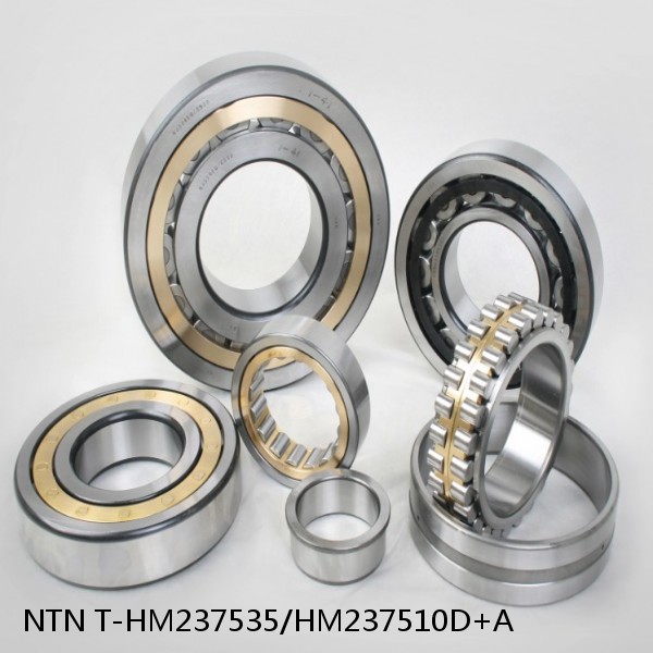 T-HM237535/HM237510D+A NTN Cylindrical Roller Bearing