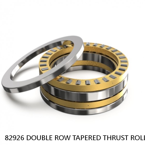 82926 DOUBLE ROW TAPERED THRUST ROLLER BEARINGS