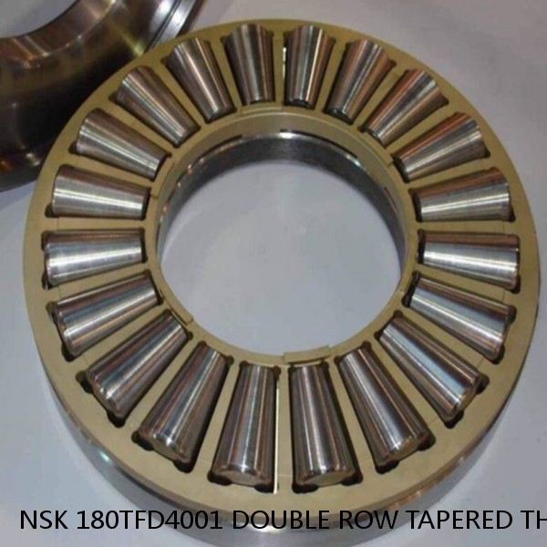 NSK 180TFD4001 DOUBLE ROW TAPERED THRUST ROLLER BEARINGS