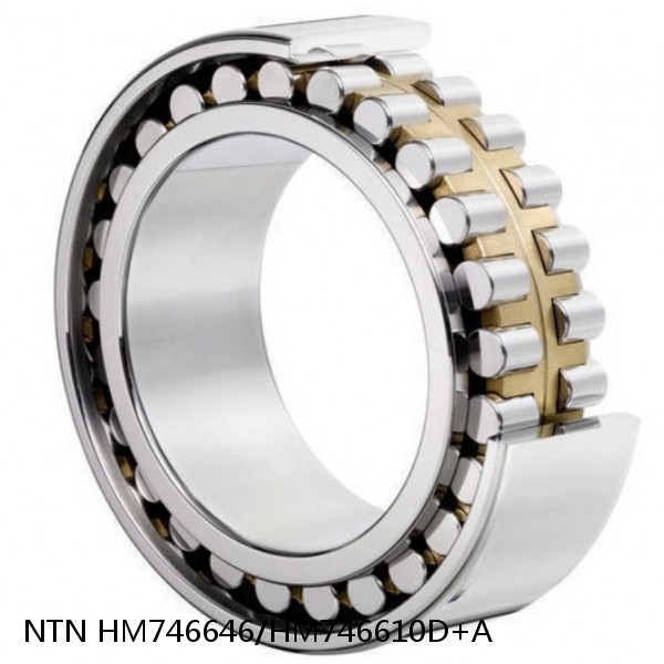 HM746646/HM746610D+A NTN Cylindrical Roller Bearing